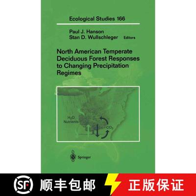 【3-4周达】North American Temperate Deciduous Forest Responses to Changing Precipitation Regimes [9781461265061]