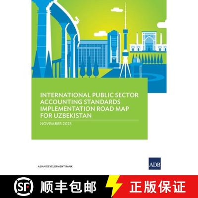 【3-4周达】International Public Sector Accounting Standards Implementation Road Map for Uzbekistan [9789292702861]