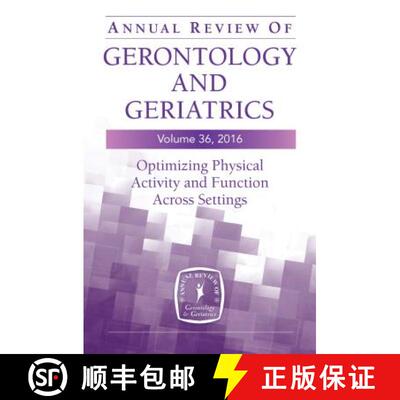【3-4周达】Annual Review of Gerontology and Geriatrics, Volume 36, 2016 : Optimizing Physical Activit... [9780826198150]