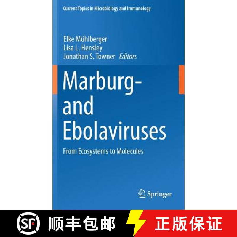 【3-4周达】Marburg- and Ebolaviruses : From Ecosystems to Molecules [9783319689463]