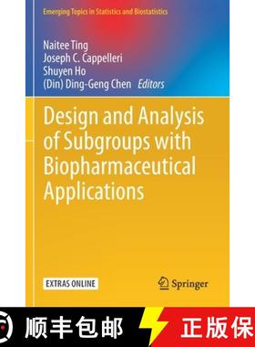 【3-4周达】Design and Analysis of Subgroups with Biopharmaceutical Applications [9783030401078]