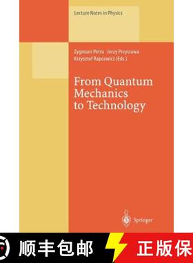 【3-4周达】From Quantum Mechanics to Technology: Proceedings of the Xxxiind Winter School of Theoreti... [9783662140888]