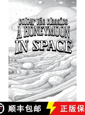 【3-4周达】Color Your Own Cover of George Griffith's A Honeymoon in Space (Enhance a Beloved Classic ... [9798869045966]