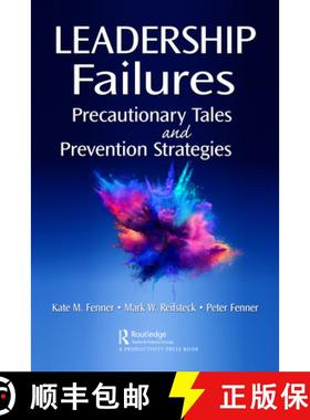 【3-4周达】Leadership Failures: Precautionary Tales and Prevention Strategies [9781032303031]