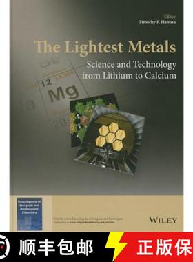 【3-4周达】The Lightest Metals - Science And Technology From Lithium To Calcium [Wiley化学化工] [9781118703281]