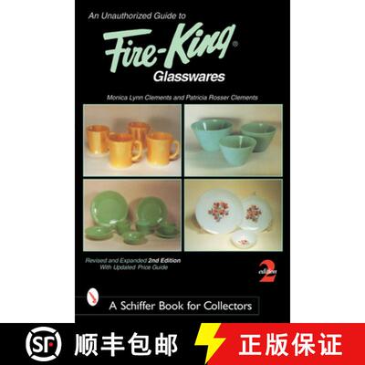 【3-4周达】An Unauthorized Guide to Fire-King*t Glasswares [9780764315763]