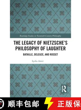 【3-4周达】The Legacy of Nietzsche's Philosophy of Laughter: Bataille, Deleuze, and Rosset [9781138584280]