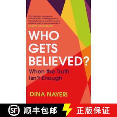 【3-4周达】精装 Who Gets Believed? : When the Truth Isnt Enough [9781787302709]