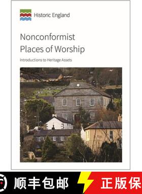 【3-4周达】Nonconformist Places of Worship: Introductions to Heritage Assets [9781848023956]