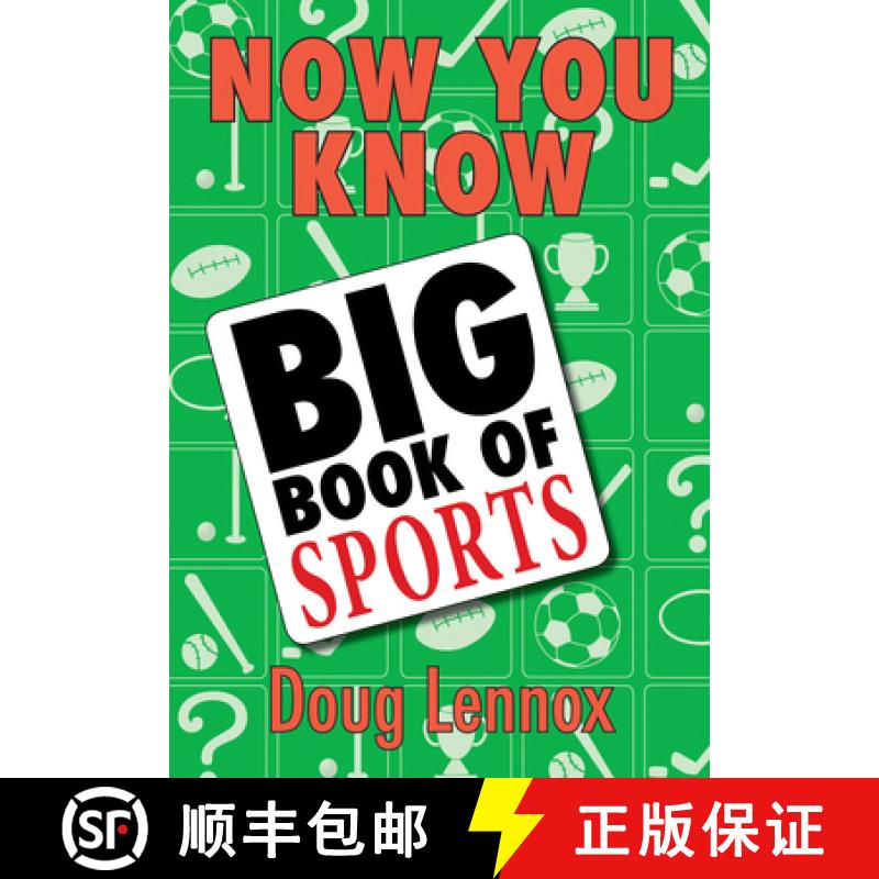 【3-4周达】Now You Know Big Book of Sports: Featuring a Special Section of OLYMPICS Facts, Legends, a... [9781554884544]
