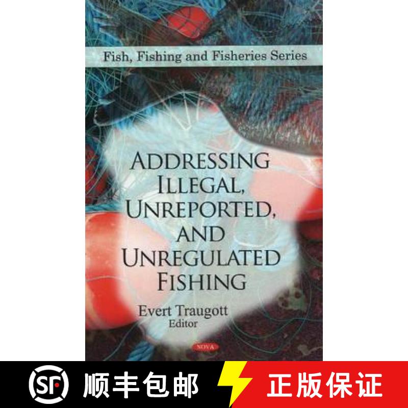 【3-4周达】Addressing Illegal, Unreported, and Unregulated Fishing [9781607414896]