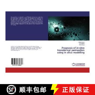 预订 Prognosis of in-vitro transdermal permeation using in silico modelling [9783330330887]