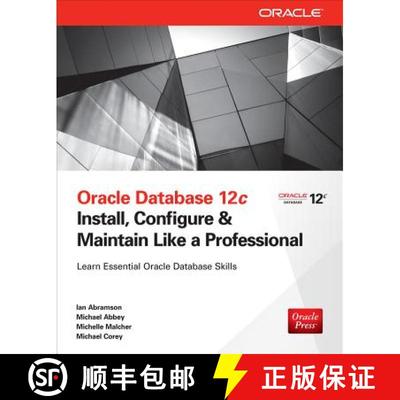 【3-4周达】ORACLE DATABASE 12C: INSTALL, CONFIGURE & MAINTAIN LIKE A PROFESSIONAL [9780071799331]