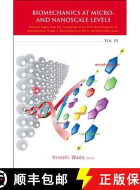 【3-4周达】Biomechanics At Micro- And Nanoscale Levels - Volume Iii [9789812708144]