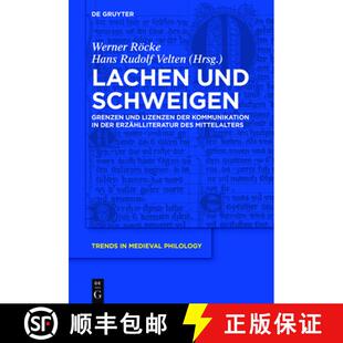 【3-4周达】Lachen und Schweigen：Grenzen und Lizenzen der Kommunikation in der Erzählliteratur des M... [9783110253993]