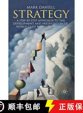 【3-4周达】Strategy: A Step by Step Approach to the Development and Presentation of World Class Busin... [9781403942883]