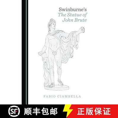 预订 Swinburneâ (Tm)S the Statue of John Brute [9781527506022]