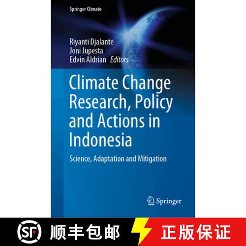 【3-4周达】精装 Climate Change Research, Policy and Actions in Indonesia : Science, Adaptation and Mi... [9783030555351]