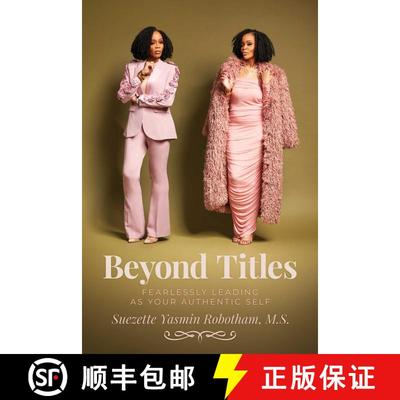 【3-4周达】Beyond Titles: Fearlessly Leading as Your Authentic Self [9798895650578]