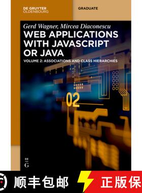 【3-4周达】Web Applications with JavaScript or Java: Volume 2: Associations and Class Hierarchies [9783110500240]