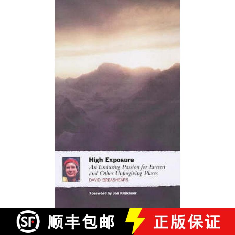 【3-4周达】High Exposure: An Enduring Passion for Everest and Other Unforgiving Places [9781841953908]