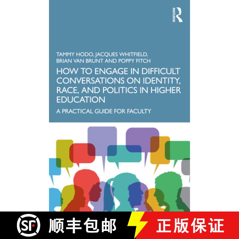 【3-4周达】How to Engage in Difficult Conversations on Identity, Race, and Politics in Higher Educati... [9781032121437]