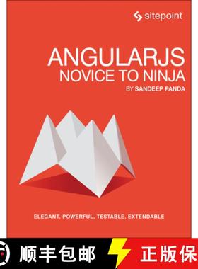 预订 Angularjs: Novice to Ninja: Elegant, Powerful, Testable, Extendable [9780992279455]