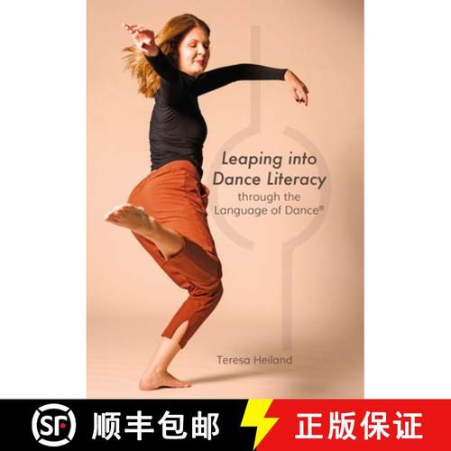 【3-4周达】Leaping into Dance Literacy through the Language of Dance (R) [9781789386103]