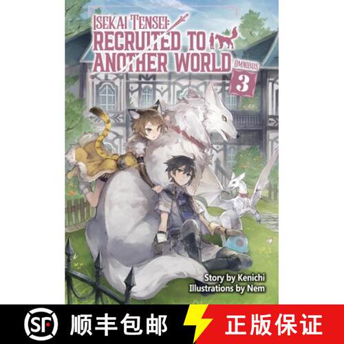 【3-4周达】Isekai Tensei: Recruited to Another World: Omnibus 3 (Light Novel) [9781718360327]