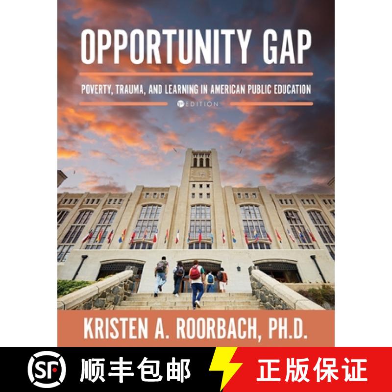 【2-3周达】Opportunity Gap: Poverty, Trauma, and Learning in American Public Education [9781793567772]