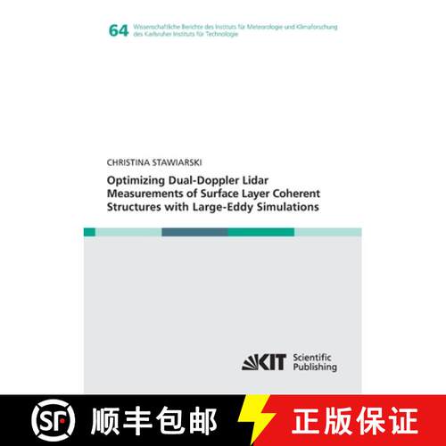 【3-4周达】Optimizing Dual-Doppler Lidar Measurements of Surface Layer Coherent Structures with Large... [9783731501978]