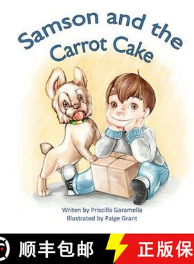【3-4周达】Samson and The Carrot Cake [9780692994337]