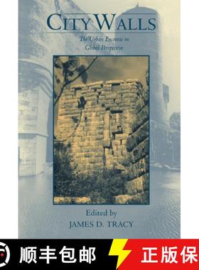 【3-4周达】City Walls: The Urban Enceinte in Global Perspective - City Walls: The Urban Enceinte in G... [9780521652216]