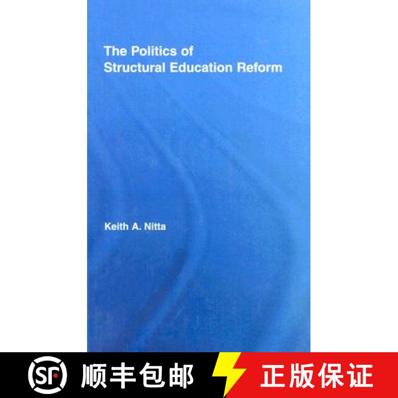 【3-4周达】The Politics of Structural Education Reform [9780415962506]