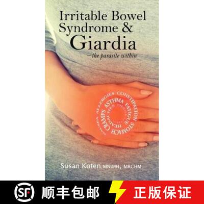 【3-4周达】Irritable Bowel Syndrome & Giardia: a parasite associated with IBS, gallbladder disease an... [9781781611005]