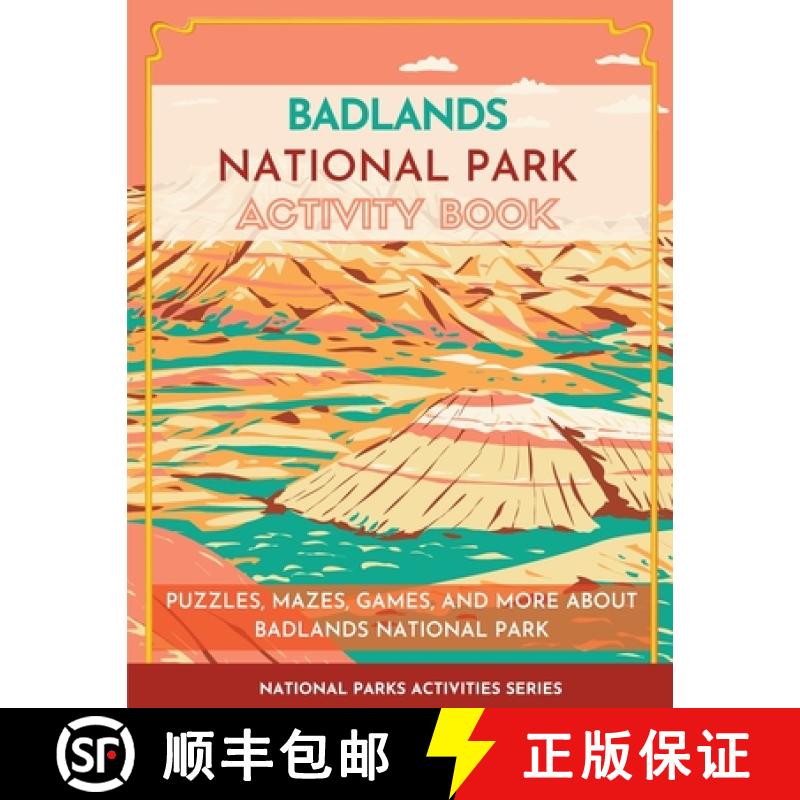 【3-4周达】Badlands National Park Activity Book: Puzzles, Mazes, Games, and More About Badlands Natio... [9781956614060]