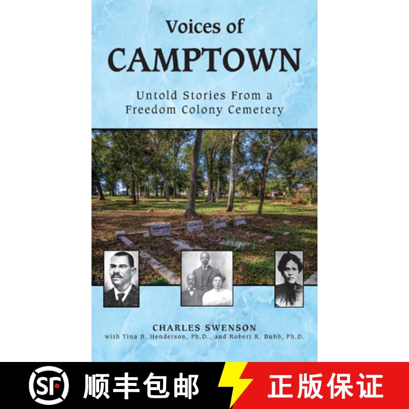 【3-4周达】Voices of Camptown: Untold Stories from a Freedom Colony Cemetery [9781965766118]