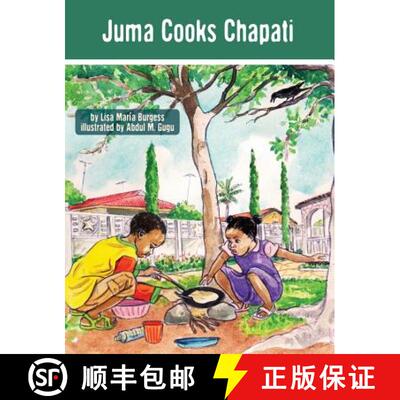 【3-4周达】Juma Cooks Chapati: The Tanzania Juma Stories [9781939604088]