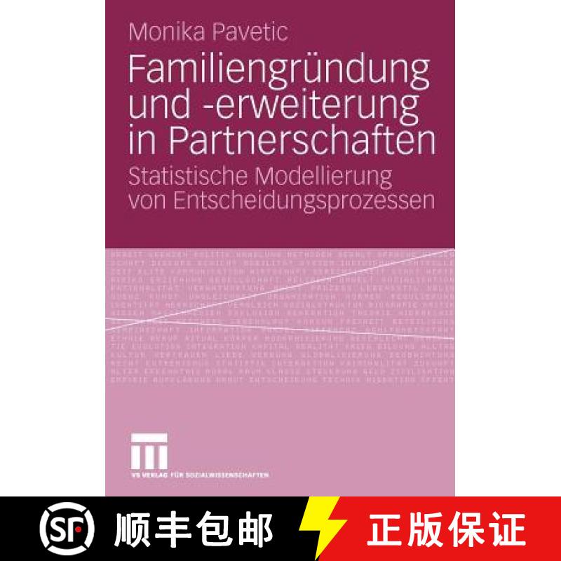 【3-4周达】Familiengründung und -erweiterung in Partnerschaften : Statistische Modellierung von Ents... [9783531168807]