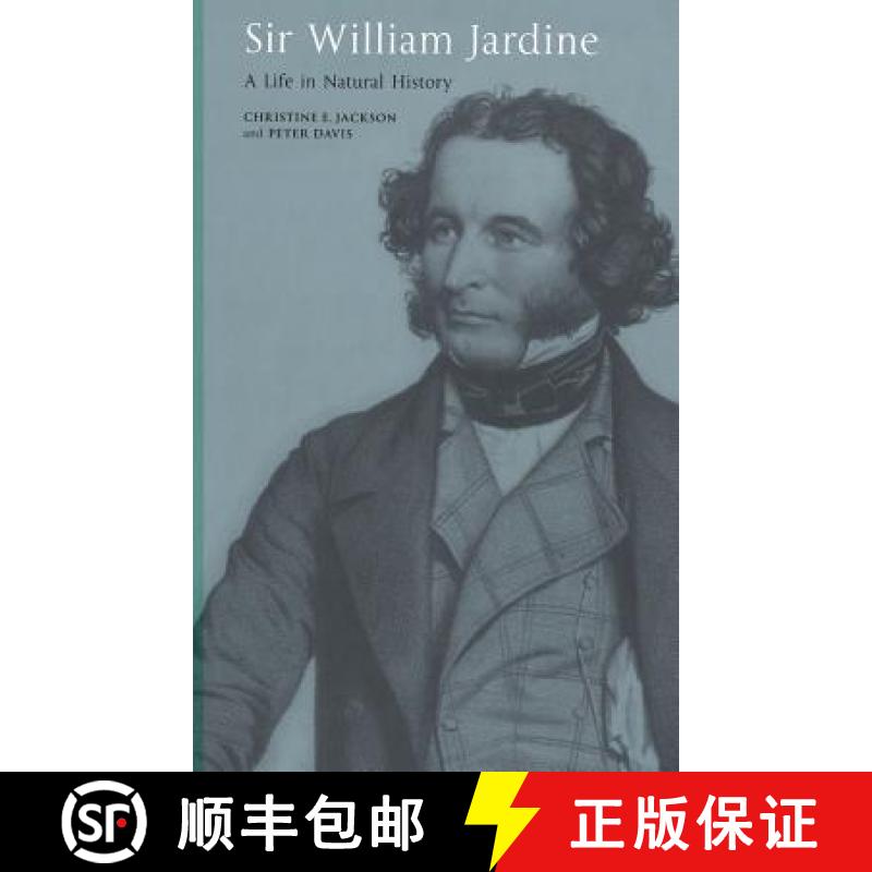 【3-4周达】Sir William Jardine: A Life in Natural History [9780718501648]