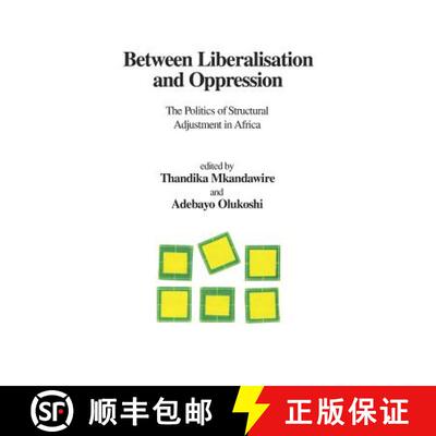 【3-4周达】Between Liberalisation and Oppression. The Politics of Structural Adjustment in Africa [9782869780538]