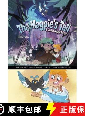 【3-4周达】Magpie's Tail: A Swedish Graphic Folktale [9781398248663]