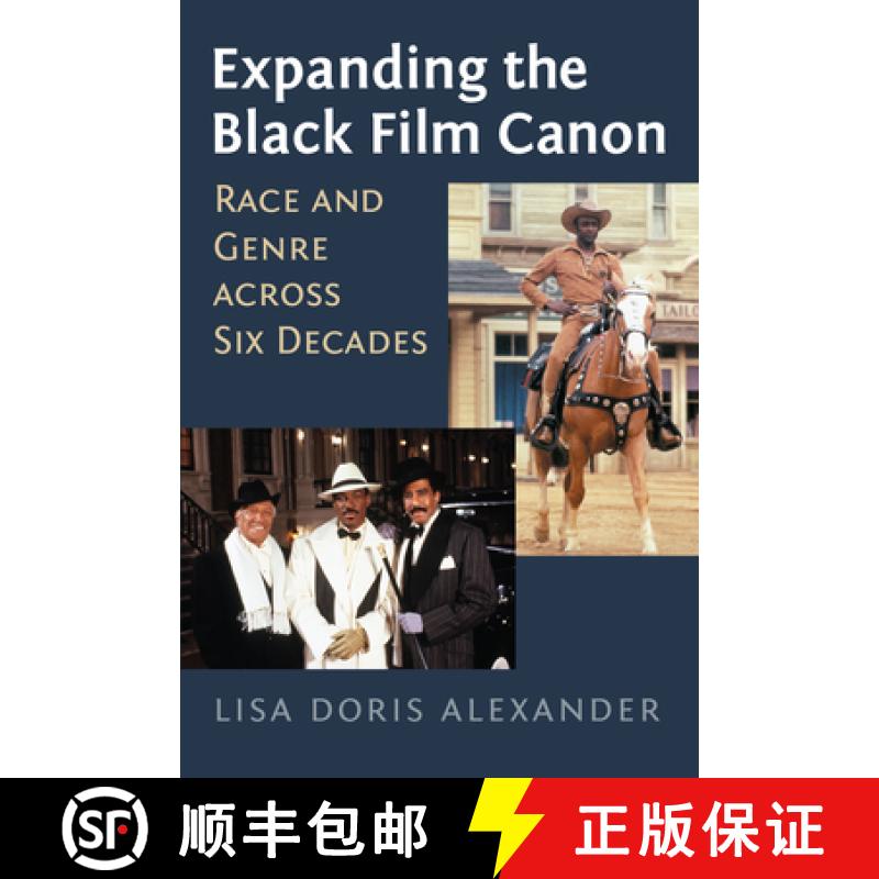 【3-4周达】Expanding the Black Film Canon: Race and Genre Across Six Decades [9780700628391]