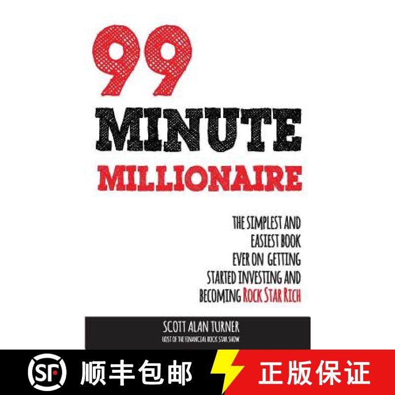 预订 99 Minute Millionaire: The Simplest and Easiest Book Ever on Getting Started Investing and Becom... [9780692758090]
