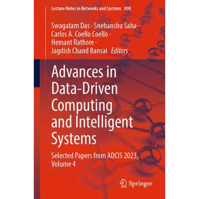 【4周达】Advances in Data-Driven Computing and Intelligent Systems: Selected Papers from Adcis 2023, ... [9789819995301]