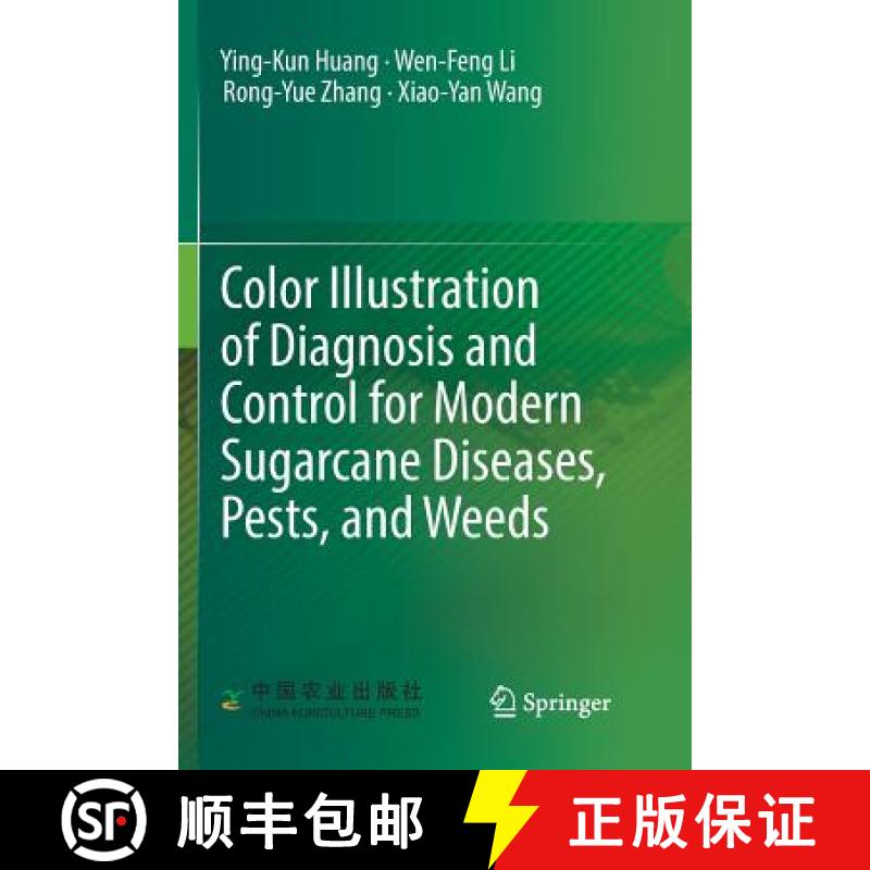 【3-4周达】Color Illustration of Diagnosis and Control for Modern Sugarcane Diseases, Pests, and Weeds [9789811346101]