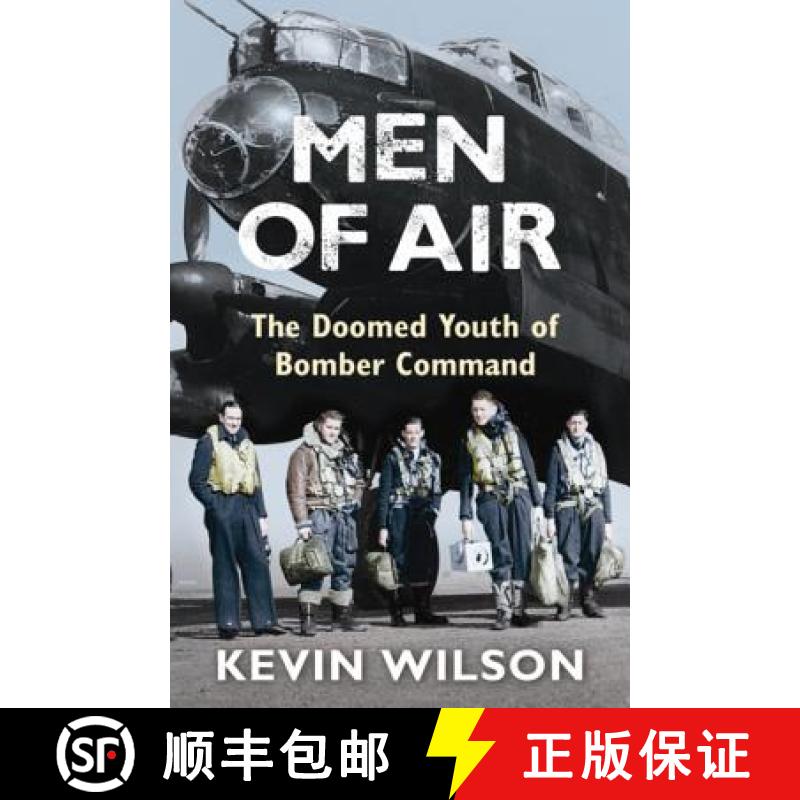 【3-4周达】Men of Air: Doomed Youth of Bomber Command, 1944 [9780753823989]