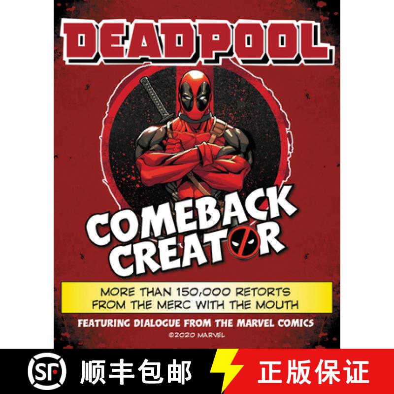 【3-4周达】Deadpool Comeback Creator: More Than 150,000 Retorts from the Merc with the Mouth [9780063023543]