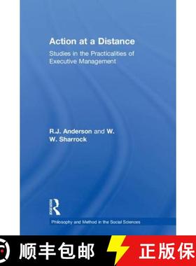 【3-4周达】Action at a Distance: Studies in the Practicalities of Executive Management [9781138504141]