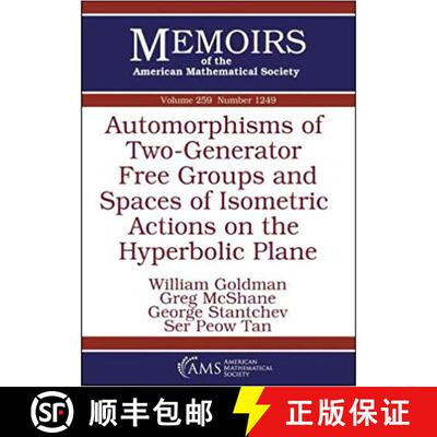 【3-4周达】Automorphisms of Two-Generator Free Groups and Spaces of Isometric Actions on the Hyperbol... [9781470436148]